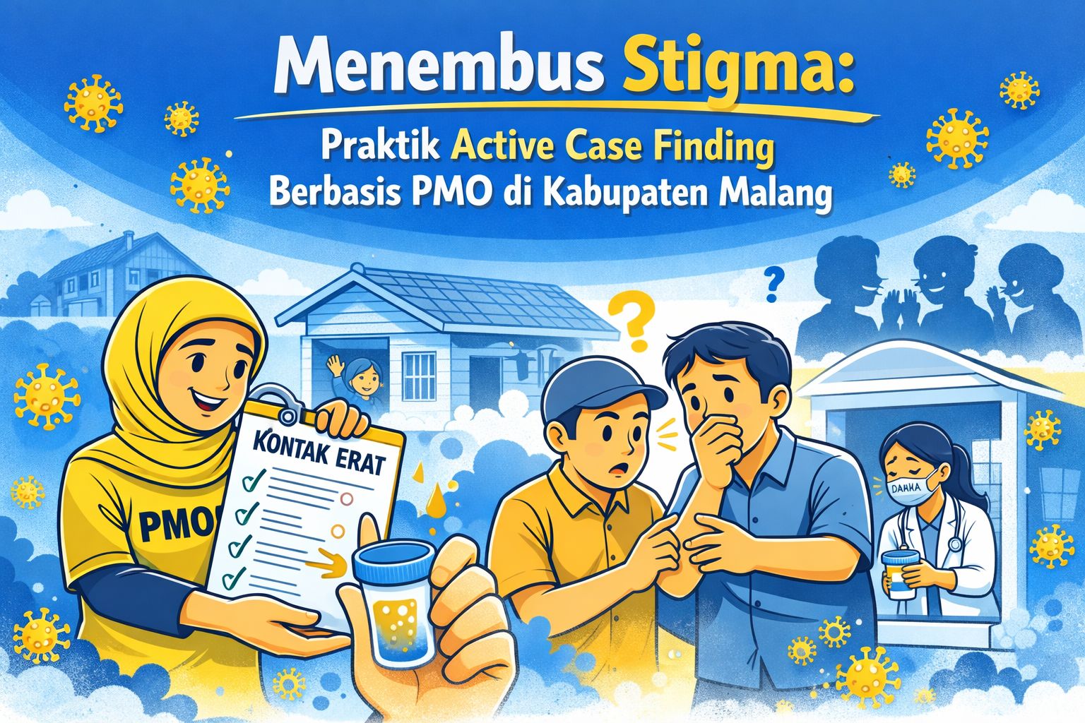 Menembus Stigma: Praktik Active Case Finding Berbasis PMO di Kabupaten Malang